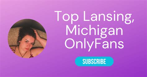 onlyfans michigan girls|The Top Onlyfans in Lansing in 2024